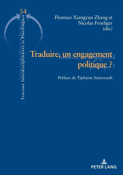 Traduire, un engagement politique ? (eBook, PDF) Traduire, un engagement politique ? (eBook, PDF)