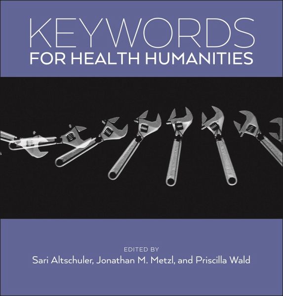 Keywords for Health Humanities (eBook, ePUB) Keywords for Health Humanities (eBook, ePUB)