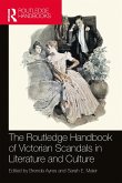 The Routledge Handbook of Victorian Scandals in Literature and Culture (eBook, ePUB)