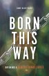 Born This Way (eBook, ePUB) - Bild 1