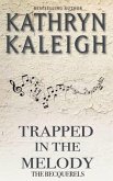 Trapped in the Melody (eBook, ePUB) Trapped in the Melody (eBook, ePUB)