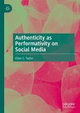 Authenticity as Performativity on Social Media (eBook, PDF)