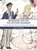 Rendering Tips for the Costume Designer (eBook, PDF)