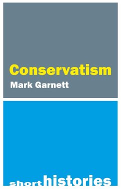 Conservatism (eBook, ePUB) - Garnett, Mark