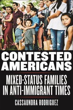 Contested Americans (eBook, ePUB) - Rodriguez, Cassaundra