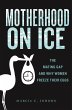 Motherhood on Ice (eBook, ePUB) - Bild 1
