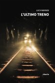 L'Ultimo Treno (eBook, ePUB)