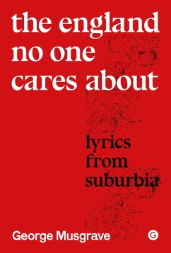 The England No One Cares About (eBook, ePUB) - Musgrave, George