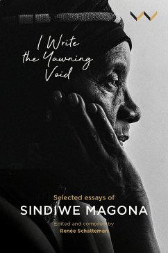 I Write the Yawning Void (eBook, ePUB) - Magona, Sindiwe