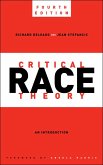 Critical Race Theory, Fourth Edition (eBook, PDF)