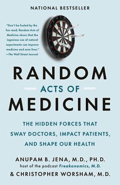 Random Acts of Medicine (eBook, ePUB) - Jena, Anupam B.; Worsham, Christopher