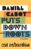 Daniel Cabot Puts Down Roots (The Cabots) (eBook, ePUB)