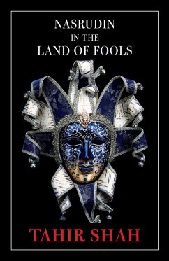 Nasrudin in the Land of Fools (eBook, ePUB) - Shah, Tahir