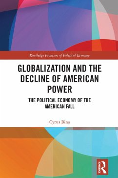 Globalization and the Decline of American Power (eBook, PDF) - Bina, Cyrus