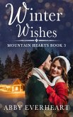 Winter Wishes (Mountain Hearts, #3) (eBook, ePUB)