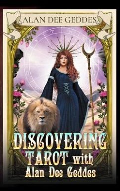 Cover Discovering Tarot with Alan Dee Geddes (eBook, ePUB)