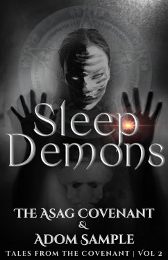 Sleep Demons (Tales from the Covenant, #2) (eBook, ePUB) - Covenant, The Asag; Sample, Adom