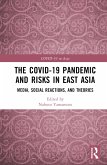 The COVID-19 Pandemic and Risks in East Asia (eBook, ePUB)