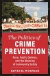 The Politics of Crime Prevention... - Bild 1