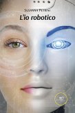 L'io robotico (eBook, ePUB)