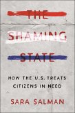 The Shaming State (eBook, ePUB) The Shaming State (eBook, ePUB)