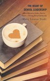 The Heart of School Leadership (eBook, ePUB)