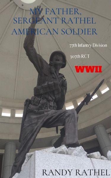 My Father Sergeant Rathel American Soldier (eBook, ePUB)