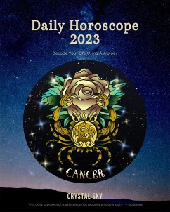 Cancer Daily Horoscope 2023 (Daily 2023, #4) (eBook, ePUB) - Sky, Crystal