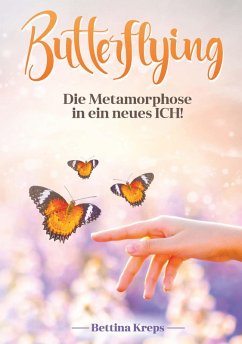 Cover Butterflying - Die Metamorphose in ein neues Ich (eBook, ePUB)