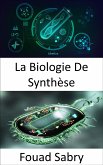 La Biologie De Synthèse (eBook, ePUB)