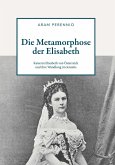Die Metamorphose der Elisabeth (eBook, ePUB)