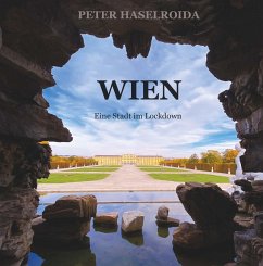 Wien - Eine Stadt im Lockdown (eBook, ePUB) - Haselroida, Peter