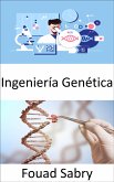 Ingeniería Genética (eBook, ePUB)