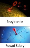 Enzybiotics (eBook, ePUB)