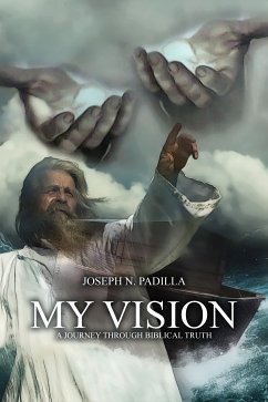 My Vision (eBook, ePUB) - Padilla, Joseph N.