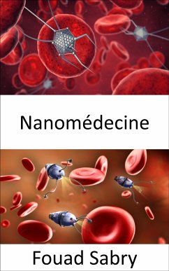 Nanomédecine (eBook, ePUB) - Sabry, Fouad