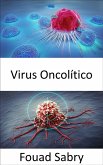 Virus Oncolítico (eBook, ePUB)