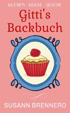 Gitti's Backbuch (eBook, ePUB) - Brennero, Susann