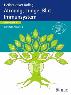 Heilpraktiker-Kolleg - Atmung, Lunge, Blut, Immunsystem - Lernmodul 8 (eBook, PDF)