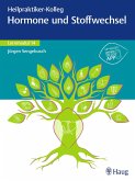 Heilpraktiker-Kolleg - Hormone und Stoffwechsel - Lernmodul 14 (eBook, PDF)
