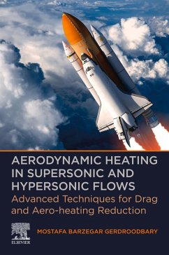 Aerodynamic Heating in Supersonic and Hypersonic Flows (eBook, ePUB) - Gerdroodbary, Mostafa Barzegar