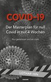 Covid-19 - Der Masterplan für null Covid in nur 4 Wochen (eBook, ePUB)