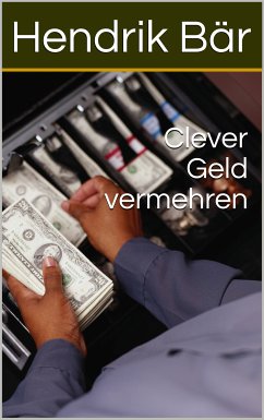 Clever Geld vermehren (eBook, ePUB) - Bär, Hendrik