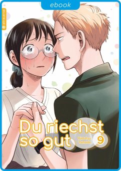 Du riechst so gut