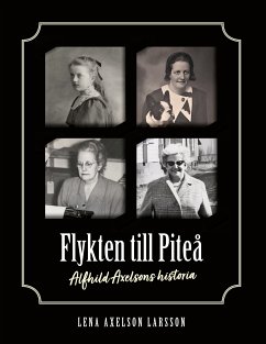Flykten till Piteå (eBook, ePUB) - Axelson Larsson, Lena