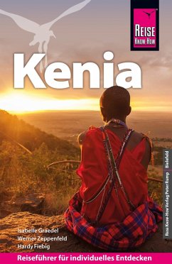Reise Know-How Kenia (eBook, PDF) - Graedel, Isabelle; Zeppenfeld, Werner; Fiebig, Hardy