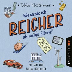 Wie werde ich reicher als meine Eltern? (MP3-Download) - Klostermann, Tobias