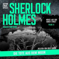 Sherlock Holmes: Die Tote aus dem Moor (MP3-Download) - Doyle, Sir Arthur Conan; Hawthorne, Augusta