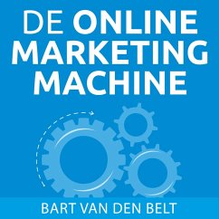 De online marketingmachine (MP3-Download) - van den Belt, Bart