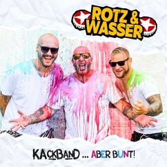 Kackband...Aber Bunt! (Cd Digipak) - Rotz Und Wasser